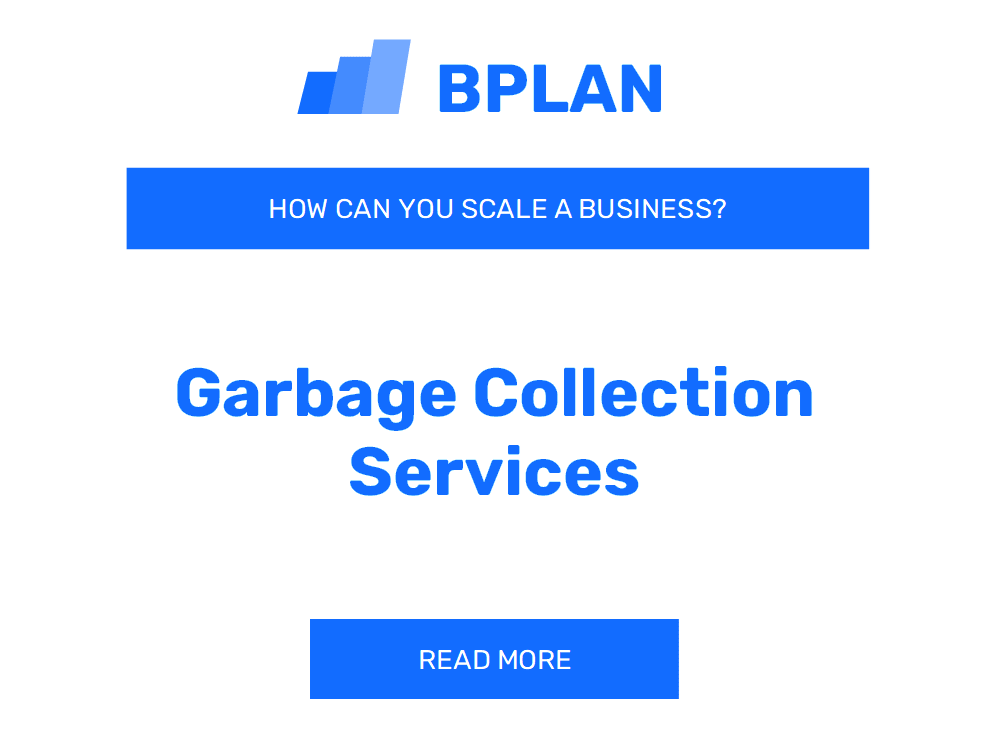 How Can You Scale a Garbage Collection Services Business?