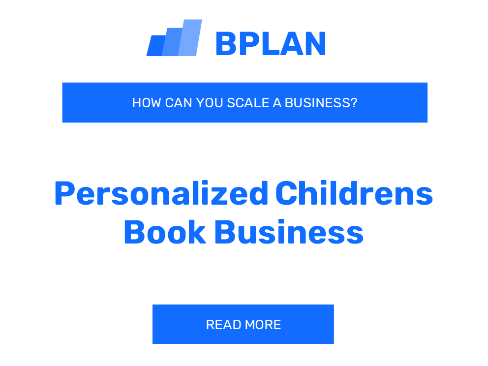How Can You Scale a Personalized Children's Book Business?