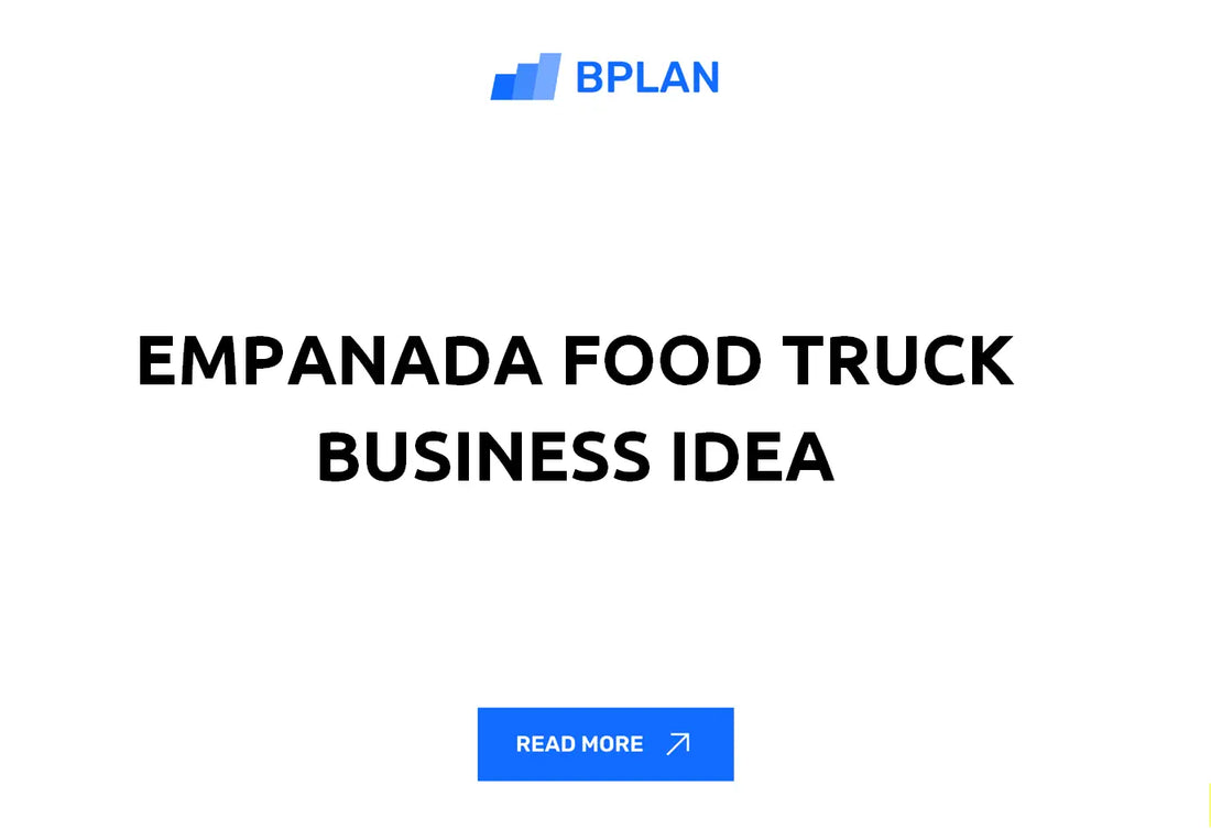 Empanada Food Truck Business Idea Review