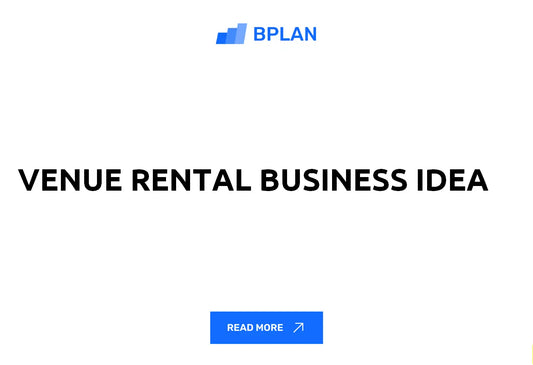 Venue Rental Business Idea Review