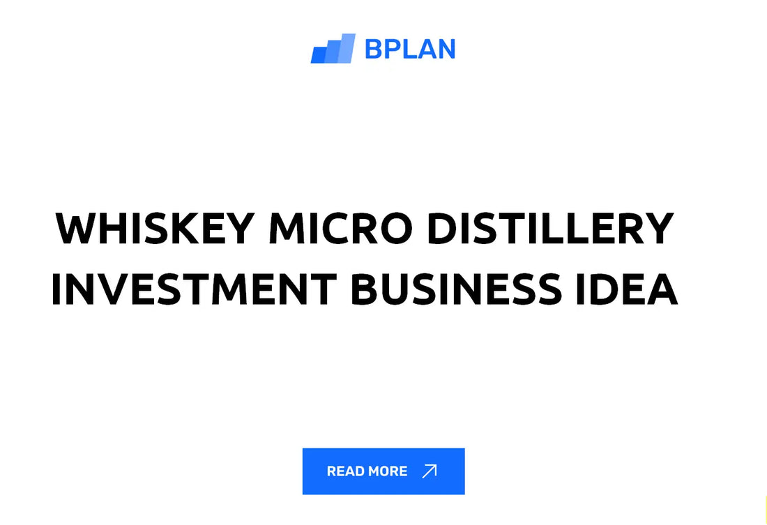 Whiskey Micro Distillery Investment Business Idea Review