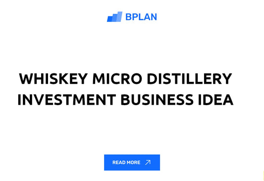 Whiskey Micro Distillery Investment Business Idea Review