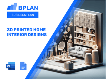 3D Printed Home Interior Designs Business Plan