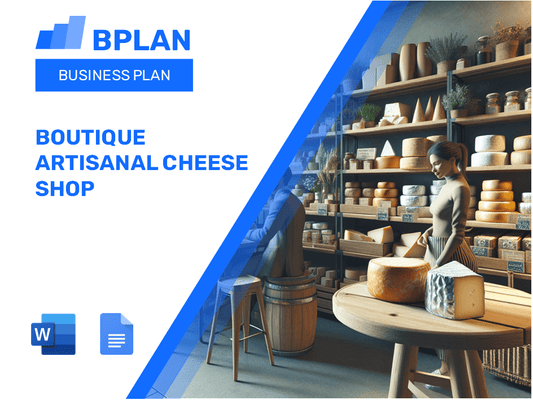 Boutique Artisanal Cheese Shop Business Plan