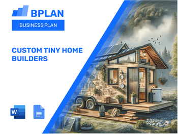 Custom Tiny Home Builders Business Plan