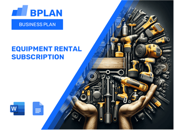 Equipment Rental Subscription Business Plan