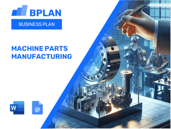 Machine Parts Manufacturing Business Plan