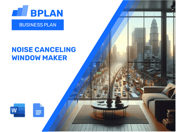 Noise Canceling Window Maker Business Plan