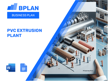 PVC Extrusion Plant Business Plan