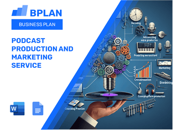 Podcast Production and Marketing Service Business Plan