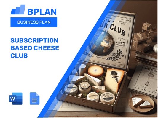 Subscription Based Cheese Club Business Plan